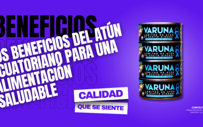 Los Beneficios del Atún Ecuatoriano para una Alimentación Saludable