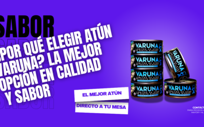 ¿Por Qué Elegir Atún Varuna? La Mejor Opción en Calidad y Sabor