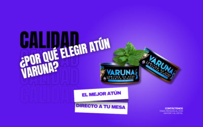 ¿Por Qué Elegir Atún Varuna?