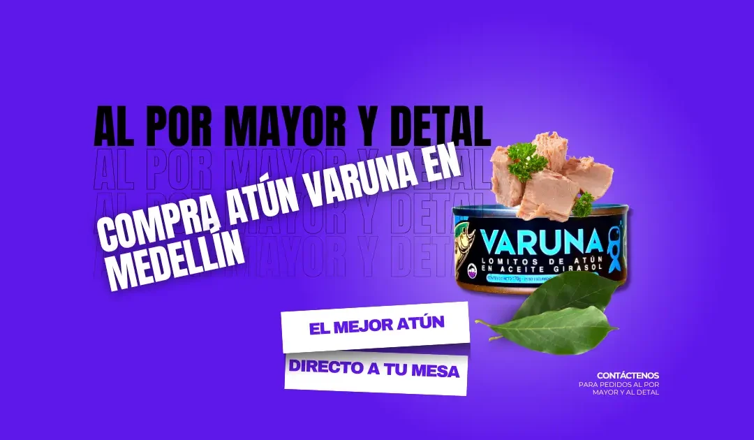 Compra atún Varuna en Medellín – Distribución al por mayor y detal