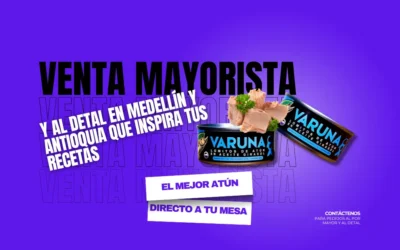 Atún Varuna: Venta mayorista y al detal en Medellín y Antioquia